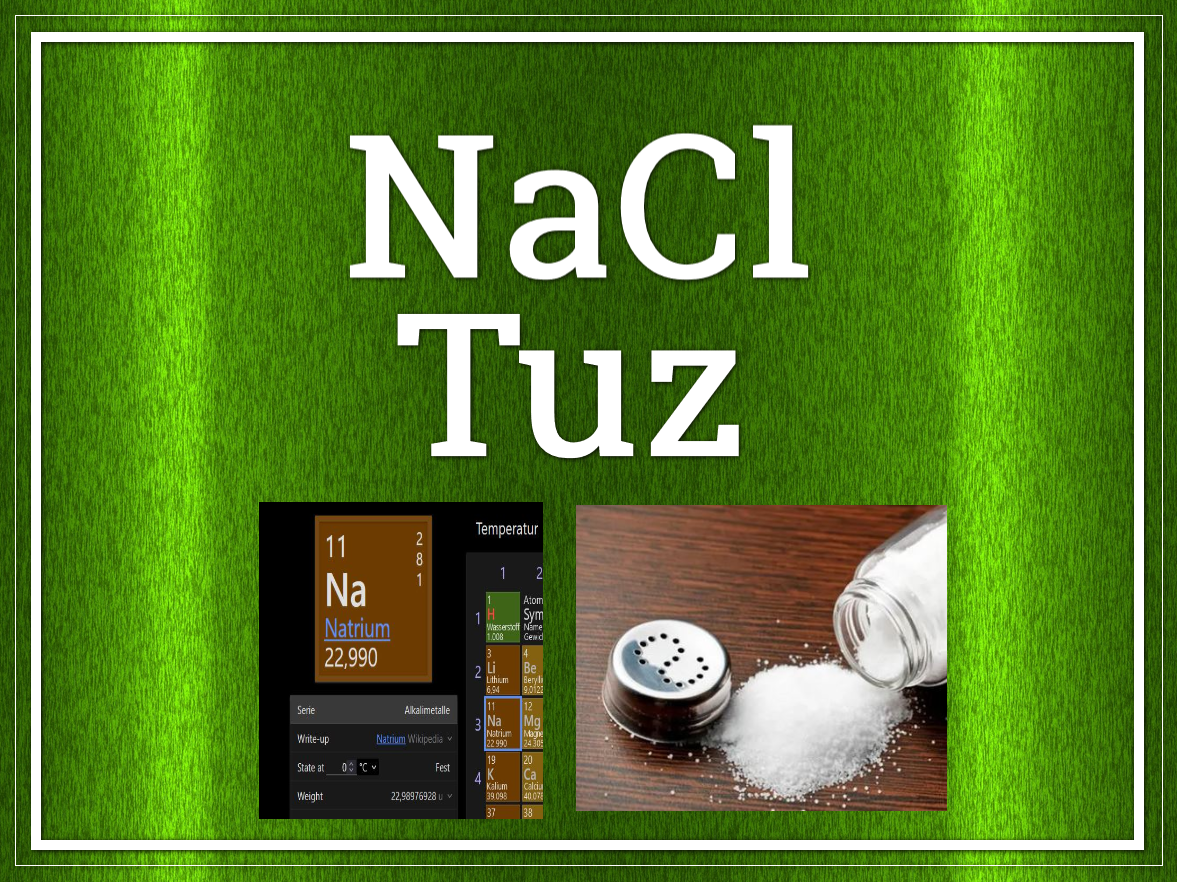 Tuz Elementi Nedir? NaCl