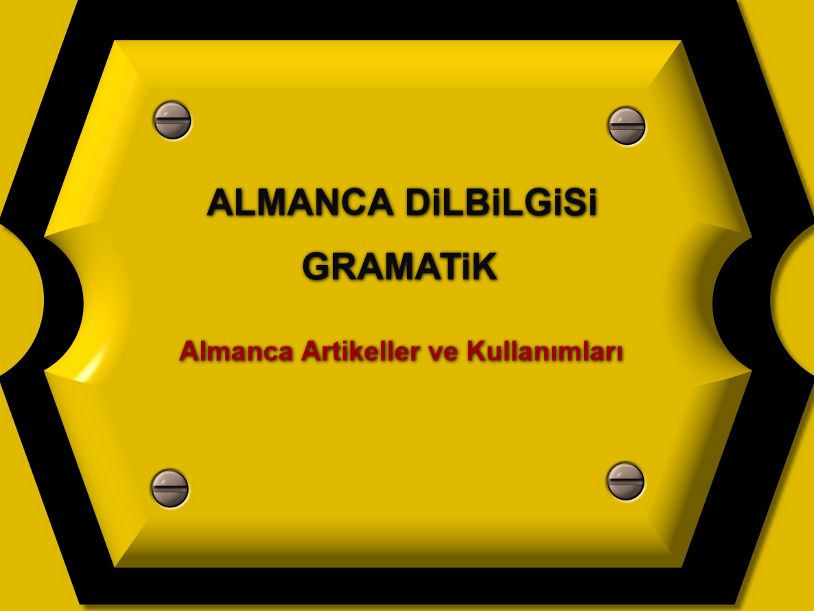 Almanca Artikeller ve Kullanımları