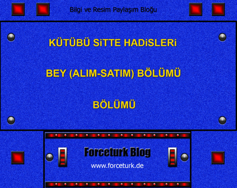 KÜTÜBÜ SiTTE HADiSLERi BEY (ALIM-SATIM) BÖLÜMÜ