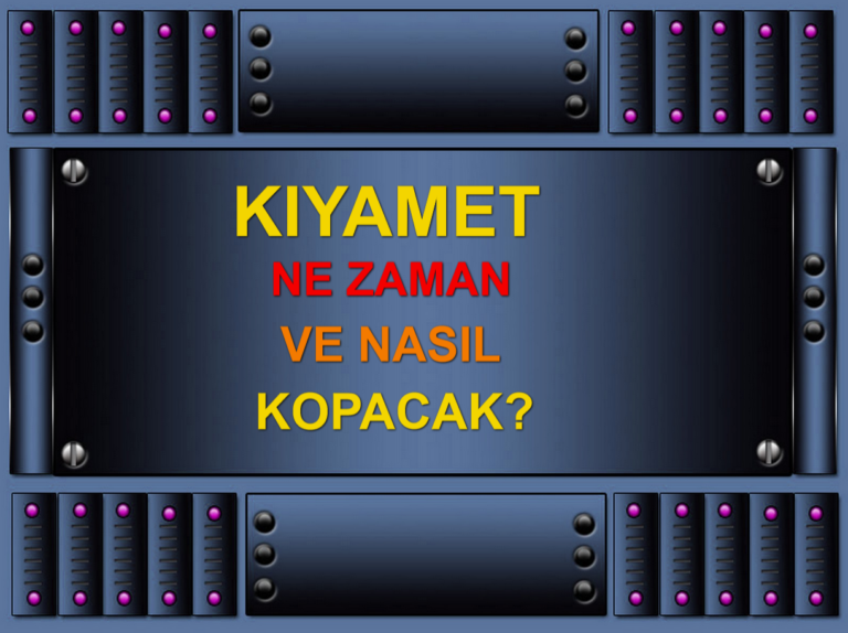 Kıyamet ne zaman ve nasıl kopacak