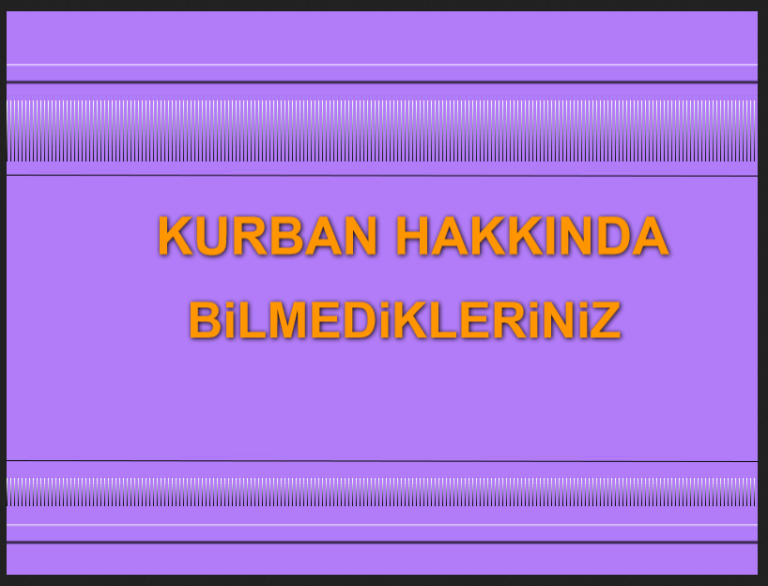 Kurban ibadeti hakkında bilinmesi gerekenler
