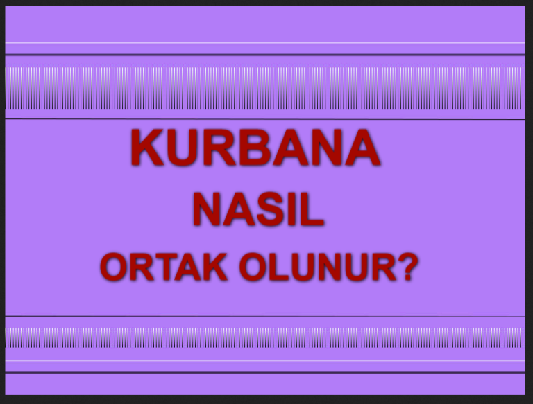Kurbana Ortak Nasıl Olunur
