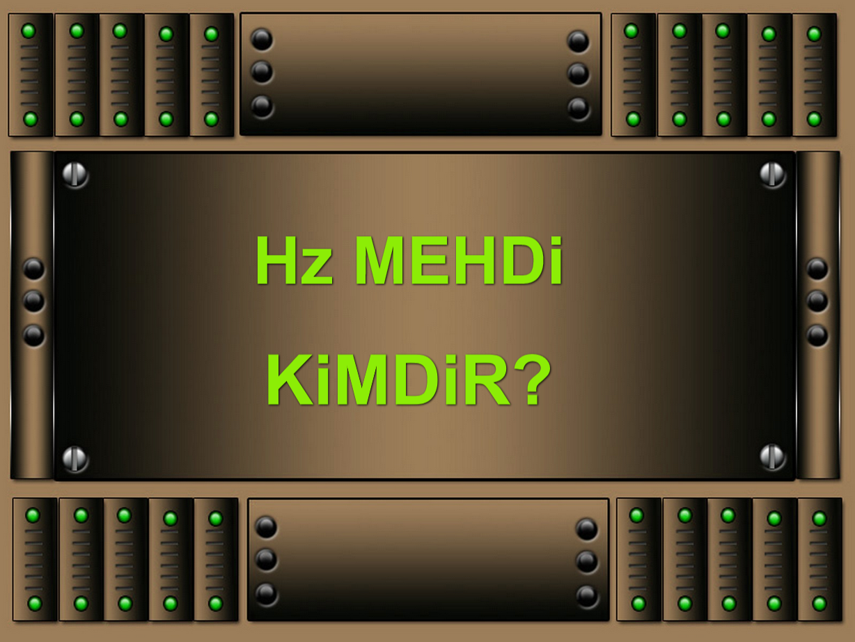 Mehdi Aleyhisselam Kimdir?