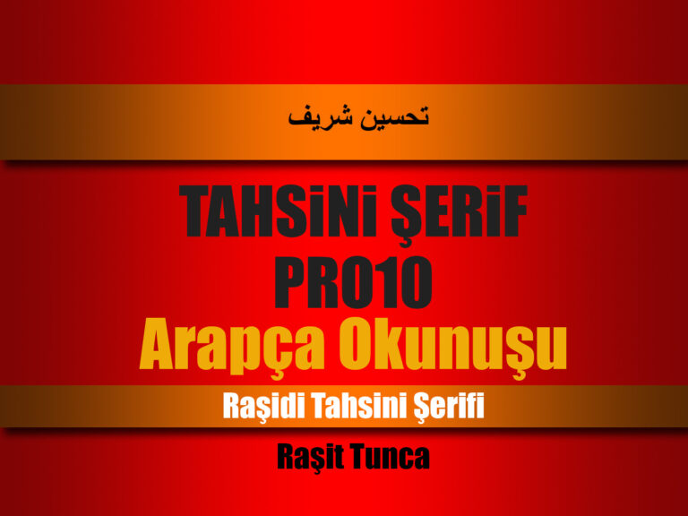 Raşidi Tahsini Şerifi PRO10 Arapça Okunuşu