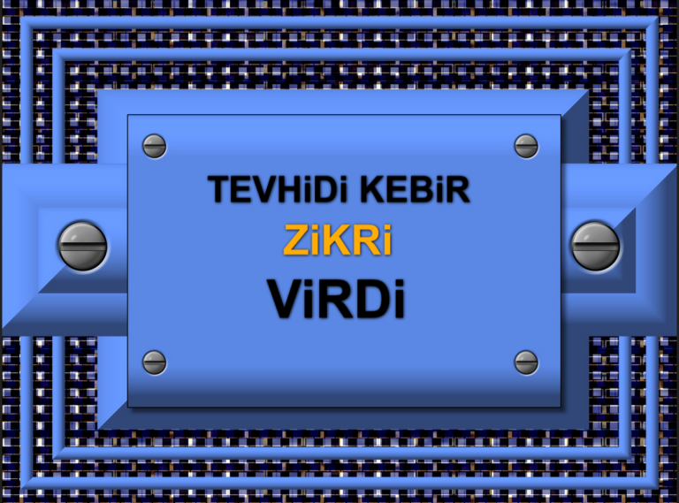 Tevhidi Kebir Virdi (Zikri)