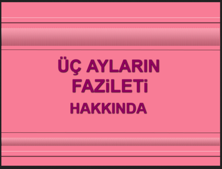 Üç ayların faziletleri