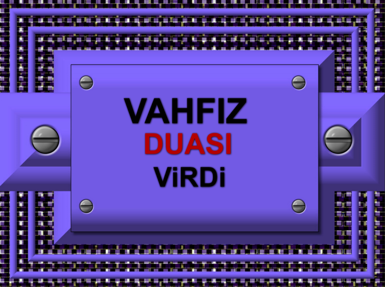 Vahfız Duası Virdi (Zikri)