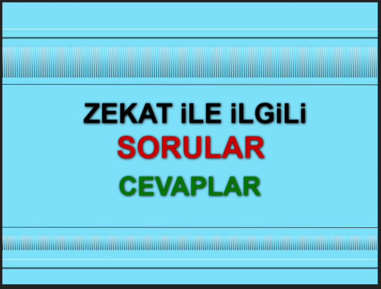 Zekatla ilgili çeşitli sual cevaplar