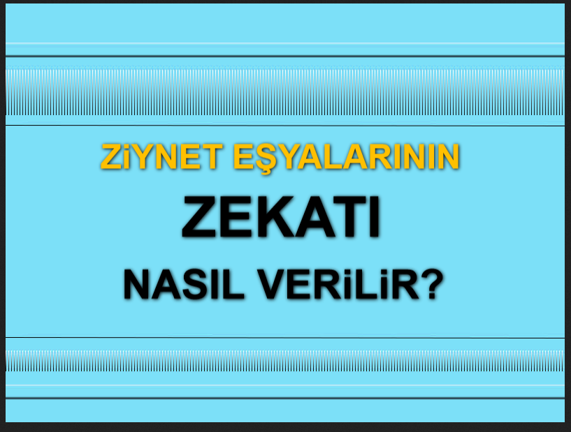 Ziynet eşyalarının zekatı