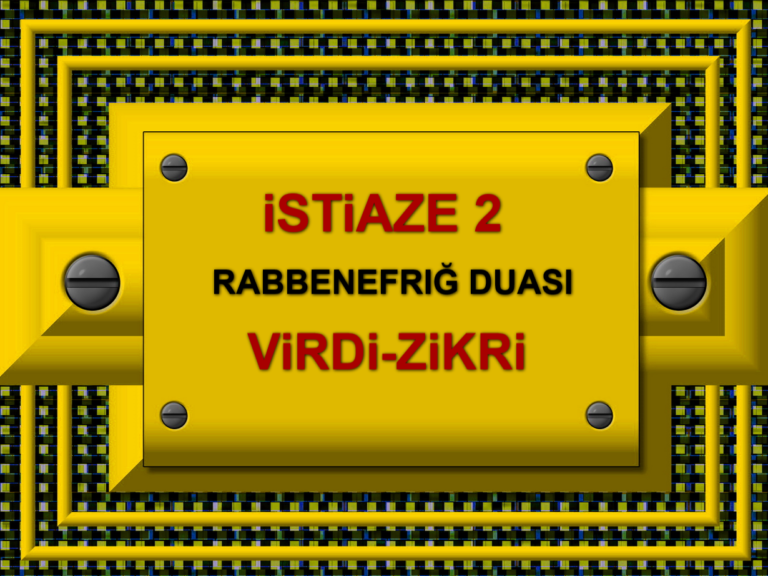 iSTiAZE 2 – RABBENEFRIĞ DUASI