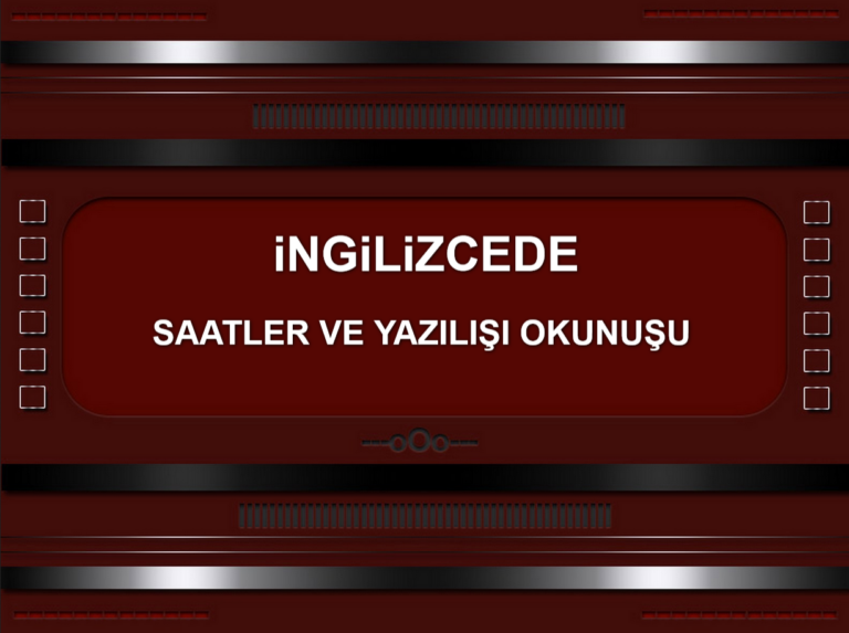 İngilizcede Saatler ve Yazılışları