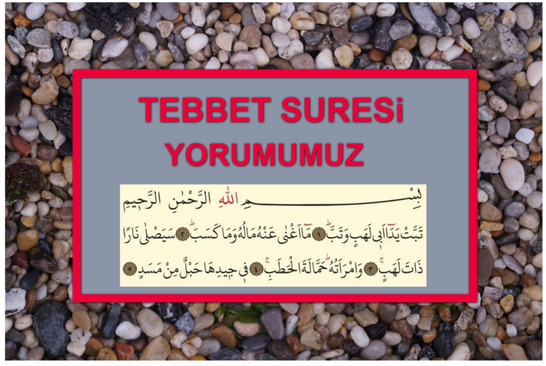 Tebbet Suresi Yorumumuz