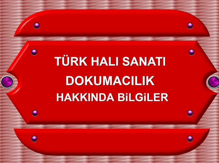Halı Sanatı Dokumacılık -01