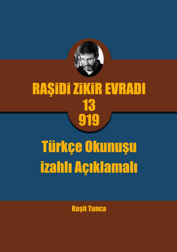 Raşidi Zikir Evradı PRO13.919 Türkçe Okunuşu izahlı (Açıklamalı) PDF Kitabını indir Veya Online Oku
