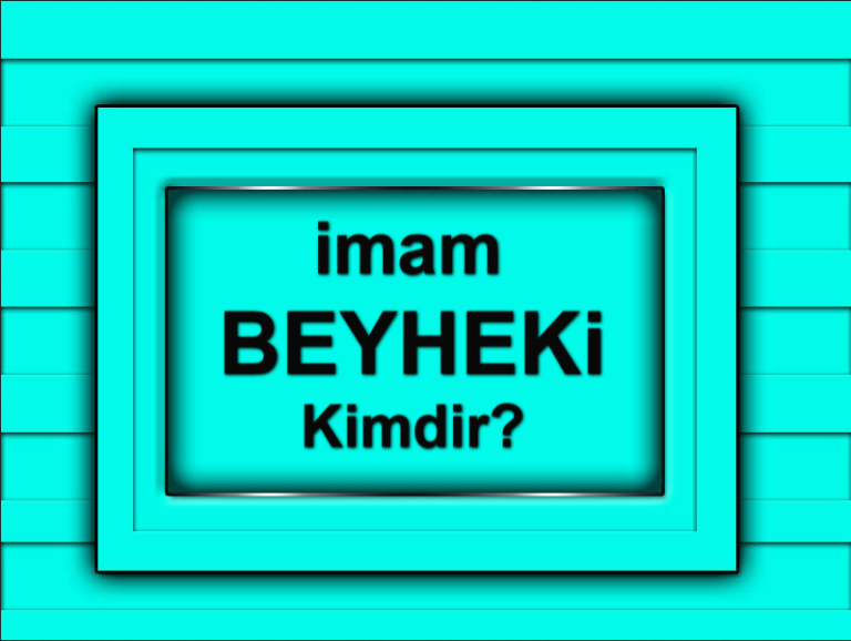 imam-Beyheki-Kimdir