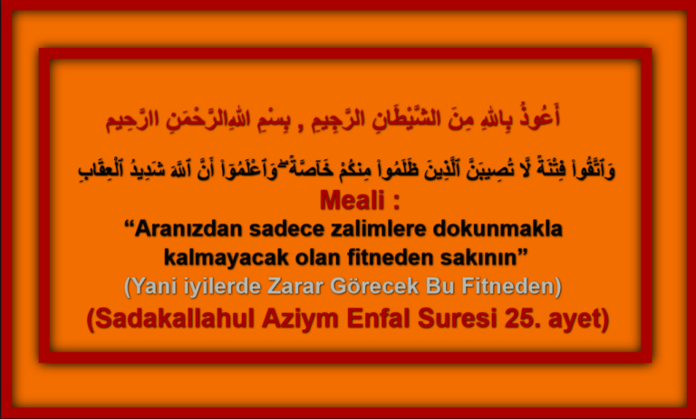 Aranızdan sadece zalimlere dokunmakla kalmayacak olan fitneden sakının-V2