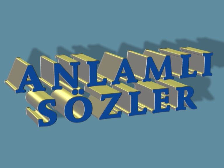 ANLAMLI SÖZLER