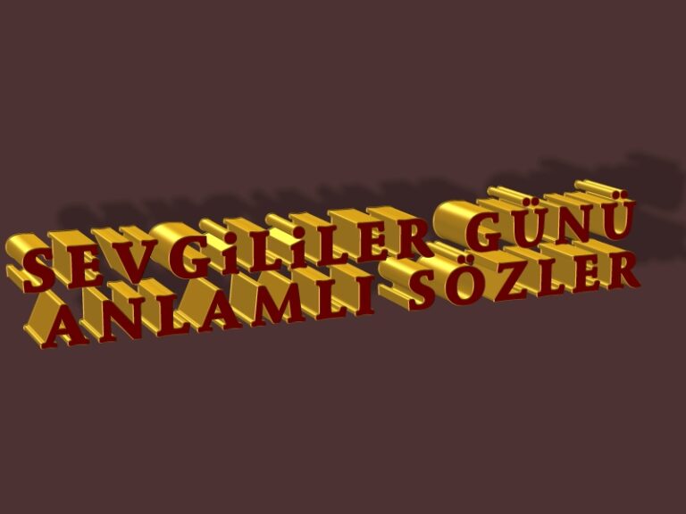 Sevgililer Günü Anlamlı Sözler