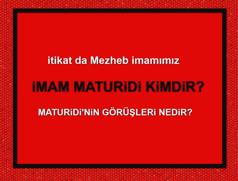 imam Maturidi Kimdir ve Maturidilik Nedir