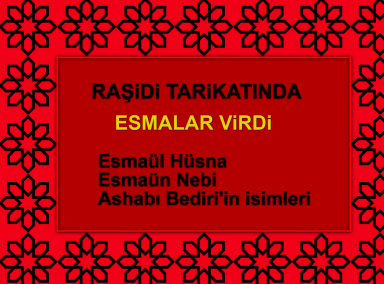 Raşidi Tarikatında Esmalar Virdi