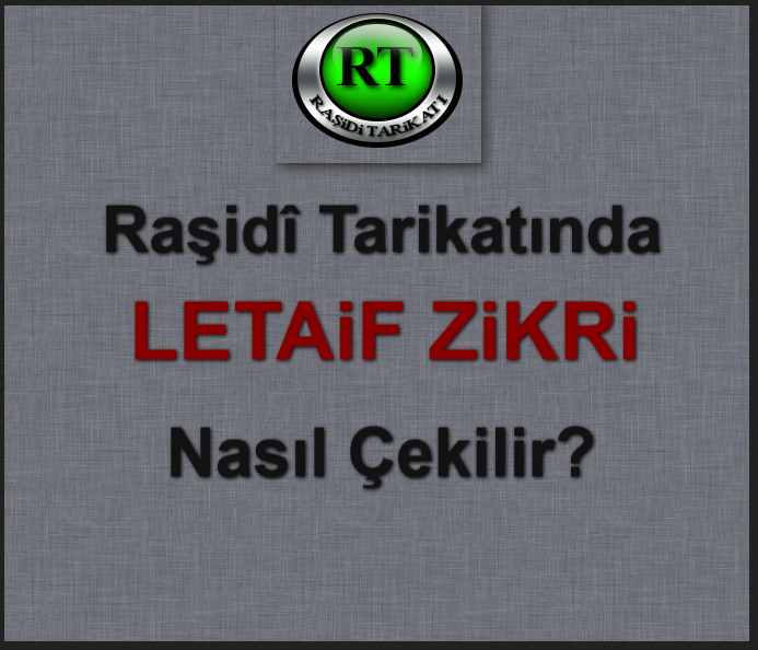 Raşidî Tarikatında Letâif Zikri Nasıl Çekilir?